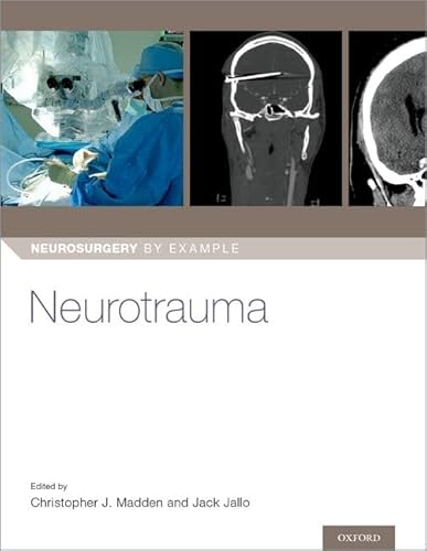Neurotrauma (Neurosurgery by Example, 8, Band 8) von Oxford University Press, USA
