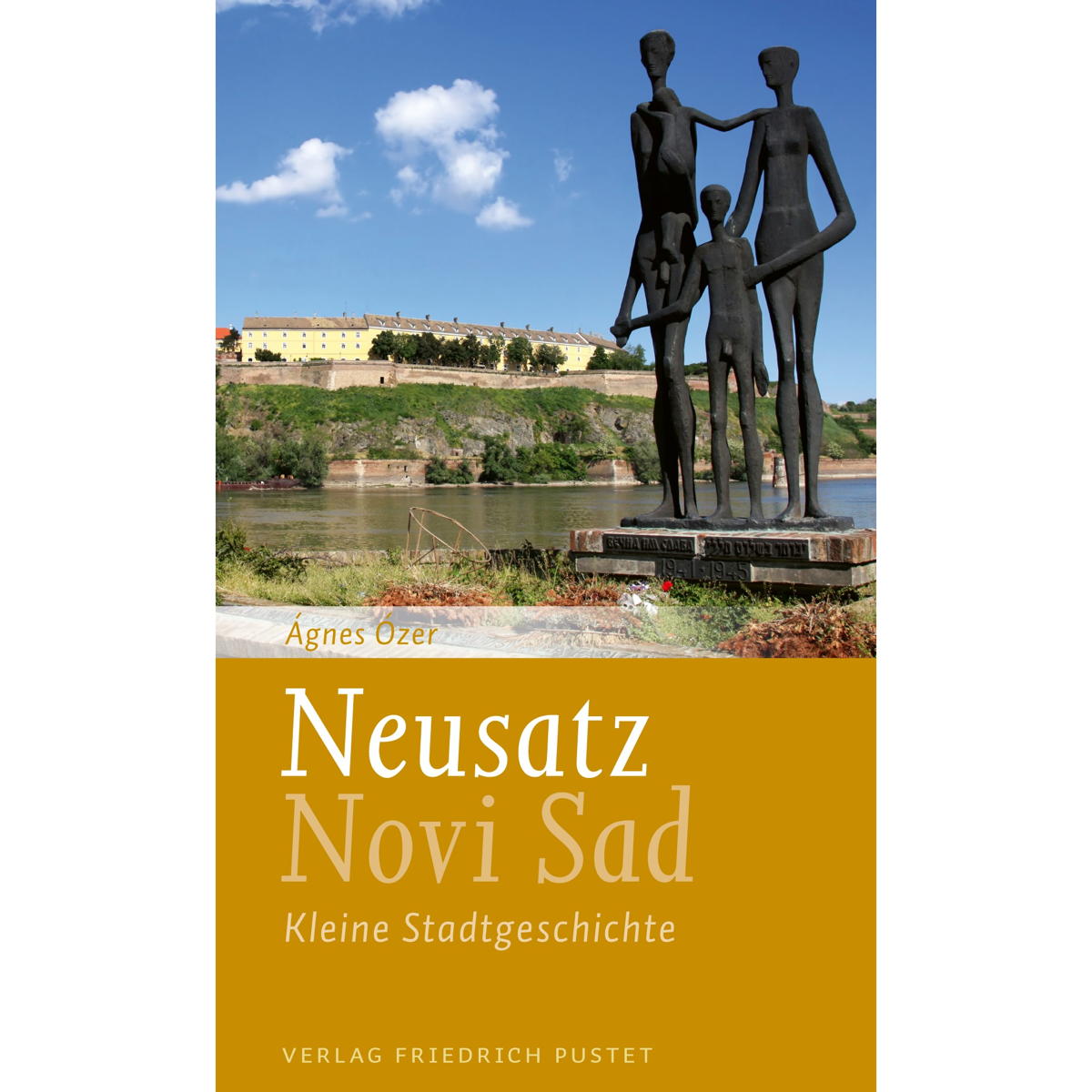 Neusatz / Novi Sad von Pustet, Friedrich GmbH