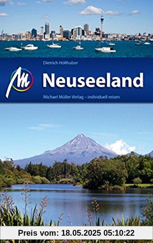 Neuseeland Reiseführer Michael Müller Verlag: Individuell reisen mit vielen praktischen Tipps.