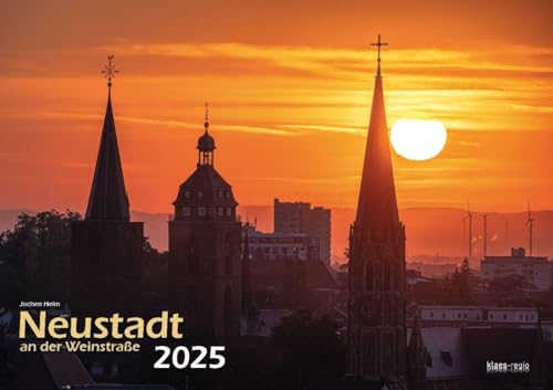 Neustadt a. d. Weinstraße 2025 Bildkalender A3 Spiralbindung von klaes-regio Fotoverlag