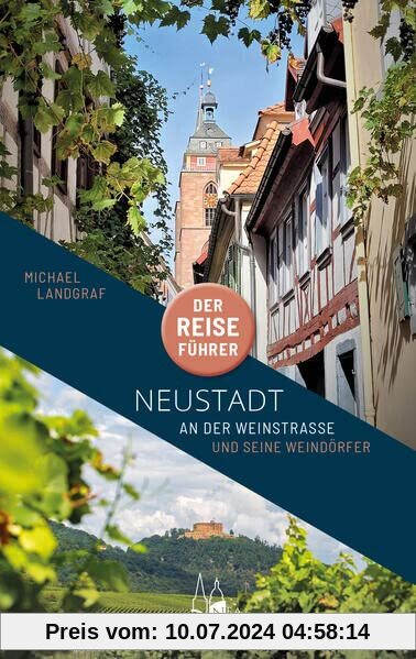 Neustadt an der Weinstraße - Der Reiseführer