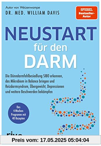 Neustart für den Darm: Die Dünndarmfehlbesiedlung SIBO erkennen, das Mikrobiom in Balance bringen und Reizdarmsyndrom, Übergewicht, Depressionen und weitere Beschwerden bekämpfen. 4-Wochen-Programm Neustart für den Darm: Die Dünndarmfehlbesiedlung SIBO erkennen, das Mikrobiom in Balance bringen und Reizdarmsyndrom, Übergewicht, Depressionen und weitere Beschwerden bekämpfen. 4-Wochen-Programm