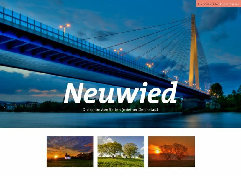 Neuwied - Die schönsten Bilder einer Deichstadt: Zwischen Rhein und Roentgen: Faszinierende Im... Neuwied - Die schönsten Bilder einer Deichstadt: Zwischen Rhein und Roentgen: Faszinierende Im...