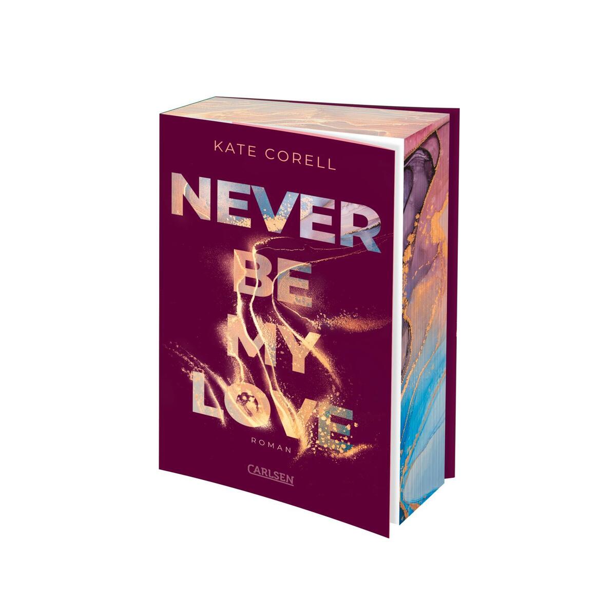 Never Be My Love (Never Be 3) von Carlsen Verlag GmbH