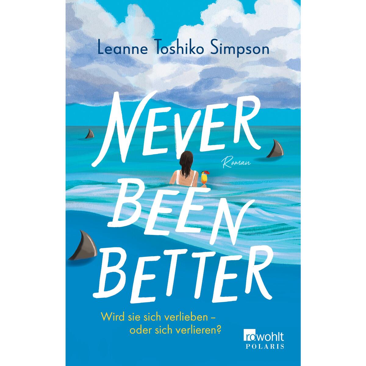 Never Been Better von Rowohlt Taschenbuch