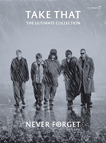 Never Forget: The Ultimate Collection: (Piano/ Vocal/ Guitar)