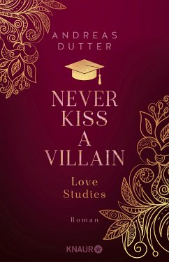 Never Kiss a Villain / Love Studies Bd.1 (eBook, ePUB) von Droemer Knaur