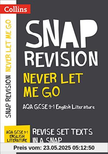 Never Let Me Go: New Grade 9-1 GCSE English Literature AQA Text Guide: GCSE Grade 9-1 (Collins GCSE 9-1 Snap Revision)