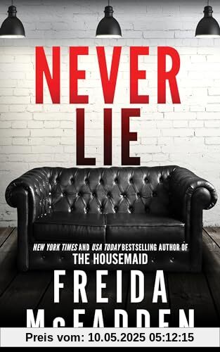 Never Lie: From the Sunday Times Bestselling Author of The Housemaid