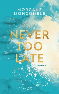 Never Too Late / Never too Bd.2 von LYX
