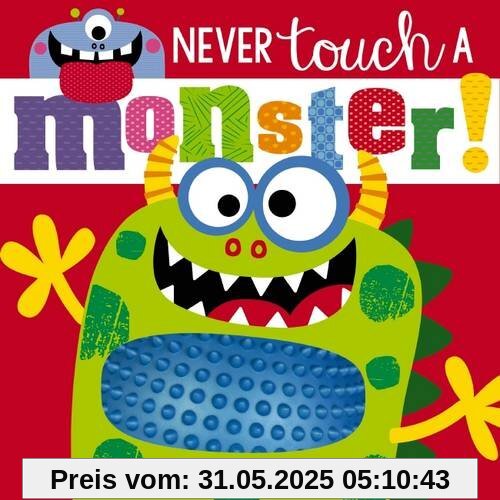 Never Touch a Monster (Touch and Feel)