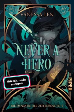 Never a Hero / Die Dynastie der Zeitreisenden Bd.2 von Piper