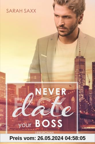 Never date your Boss (New York Boss-Reihe)