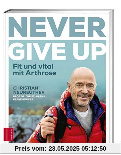 Never give up: Fit und vital mit Arthrose