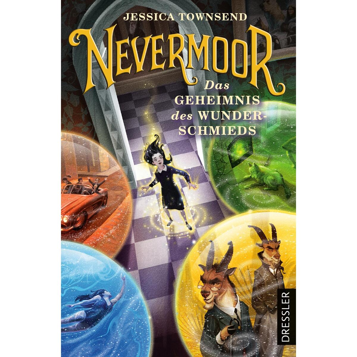 Nevermoor 2. Das Geheimnis des Wunderschmieds Nevermoor 2. Das Geheimnis des Wunderschmieds von Dressler