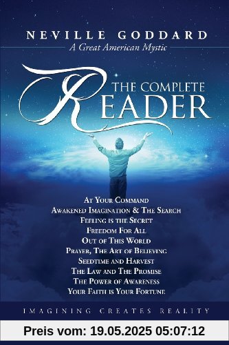 Neville Goddard: The Complete Reader