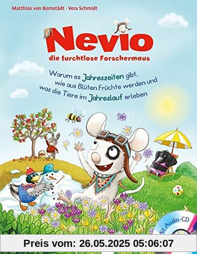 Nevio, die furchtlose Forschermaus (5). Warum es Jahreszeiten gibt, wie aus Blüten Früchte werden und was die Tiere im Jahreslauf erleben