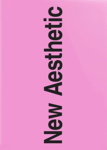 New Aesthetic 3: A Collection of Experimental and Independent Type Design von Sorry Press
