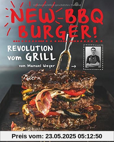 New BBQ Burger!: Revolution vom Grill (Edition 99pages)