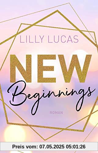 New Beginnings: Roman (Green Valley Love, Band 1)