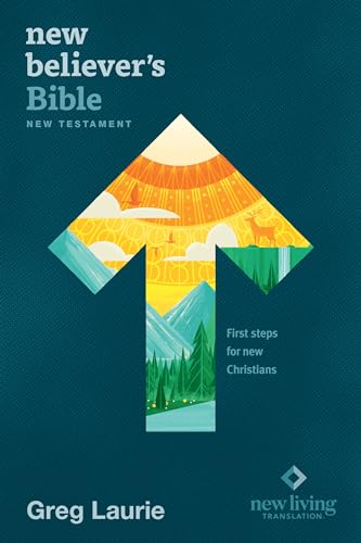 Holy Bible: New Believer's Bible, New Testament, New Living Translation, First Steps for New Christians