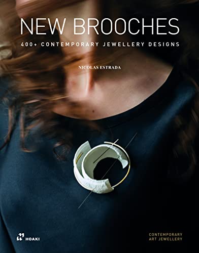 New Brooches: 400+ Contemporary Jewellery Designs (Contemporary Art Jewellery)
