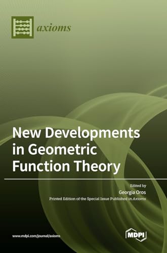 New Developments in Geometric Function Theory