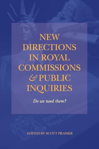 NEW DIRECTIONS IN ROYAL COMMISSIONS & PUBLIC INQUIRIES von Connor Court Publishing Pty Ltd