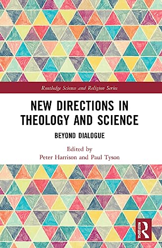 New Directions in Theology and Science: Beyond Dialogue (Routledge Science and Religion) von Penguin