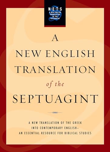 A New English Translation of the Septuagint: And the Other Greek Translations Traditionally Included Under That Title von Oxford University Press, USA
