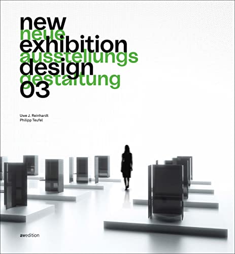 New Exhibition Design 03: Neue Ausstellungsgestaltung 03 von AV Edition GmbH
