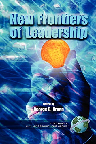 New Frontiers of Leadership (LMX Leadership: The Series)