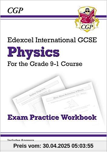 New Grade 9-1 Edexcel International GCSE Physics: Exam Practice Workbook (Includes Answers)