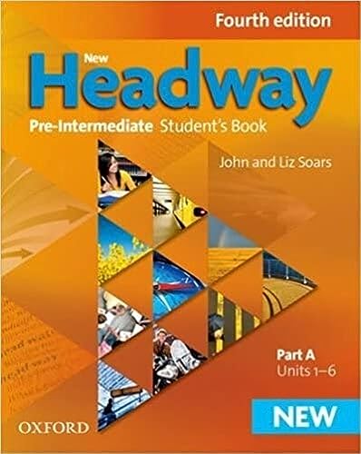 New Headway: Pre-Intermediate: Student's Book A: The world's most trusted English course (New Headway Fourth Edition) von Oxford University Press