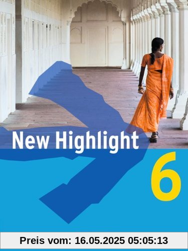 New Highlight - Allgemeine Ausgabe und Baden Württemberg: Band 6: 10. Schuljahr - Schülerbuch: Kartoniert New Highlight - Allgemeine Ausgabe und Baden Württemberg: Band 6: 10. Schuljahr - Schülerbuch: Kartoniert
