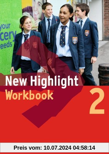 New Highlight - Allgemeine Ausgabe: Band 2: 6. Schuljahr - Workbook