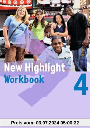 New Highlight - Allgemeine Ausgabe: Band 4: 8. Schuljahr - Workbook