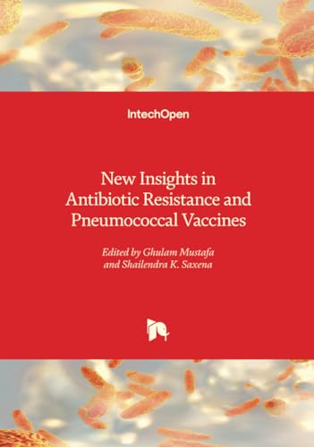 New Insights in Antibiotic Resistance and Pneumococcal Vaccines von IntechOpen