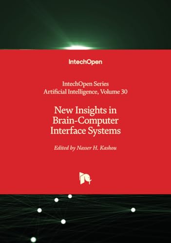 New Insights in Brain-Computer Interface Systems (Artificial Intelligence, Band 30) von IntechOpen