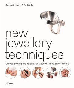 New Jewellery Techniques von HOAKI BOOKS S.L. / Hoakibooks S.L.