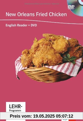 New Orleans Fried Chicken. Buch mit DVD: Englische Lektüre für das 4., 5., 6. Lernjahr