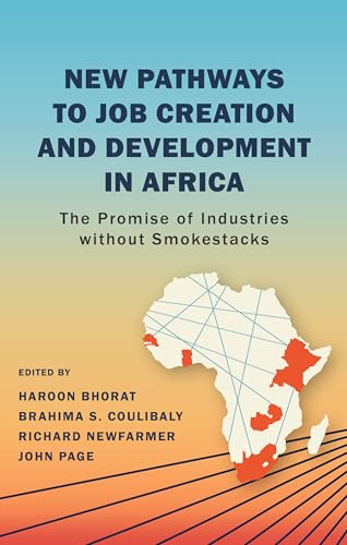 New Pathways to Job Creation and Development in Africa: The Promise of Industries Without Smokestacks von Brookings Institution