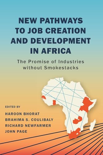 New Pathways to Job Creation and Development in Africa: The Promise of Industries Without Smokestacks von Brookings Institution