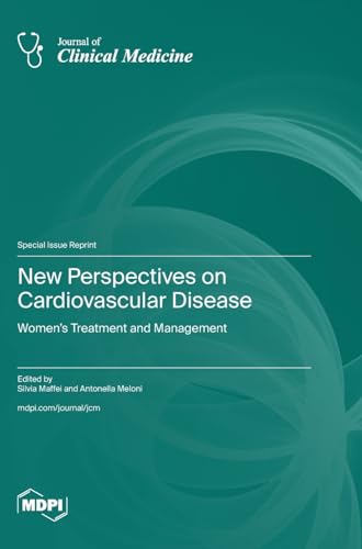 New Perspectives on Cardiovascular Disease: Women's Treatment and Management von MDPI AG