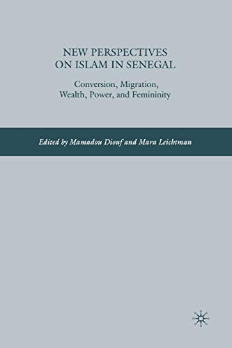 New Perspectives on Islam in Senegal: Conversion, Migration, Wealth, Power, and Femininity von MACMILLAN