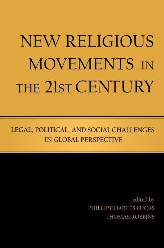 New Religious Movements in the 21st Century: Legal, Political, and Social Challenges in Global Perspective von Routledge