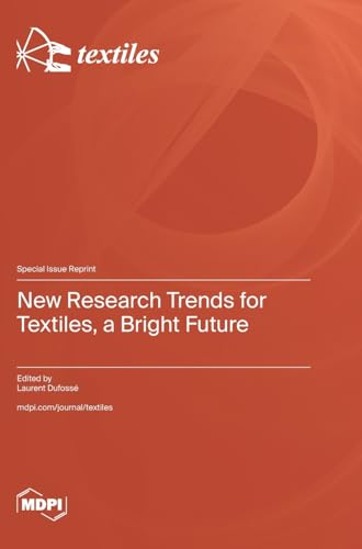 New Research Trends for Textiles, a Bright Future von MDPI AG