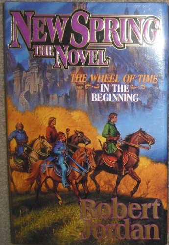 New Spring (A Wheel of Time Prequel Novel)