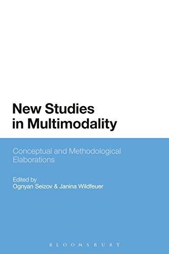 New Studies in Multimodality: Conceptual and Methodological Elaborations von Bloomsbury Academic