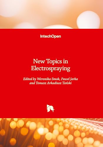 New Topics in Electrospraying von IntechOpen